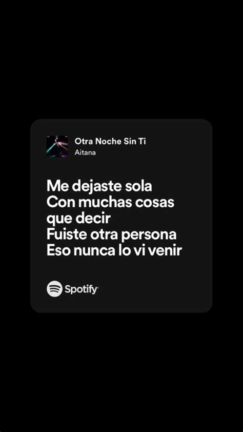 Otra Noche Sin Ti Aitana En 2024 Frases Conmemorativas Lyrics