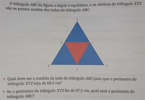 Solved O Triângulo Abc Da Figura A Seguir é Equilátero E Os Vértices