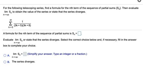 Solved For The Following Telescoping Series Find A Formula Chegg