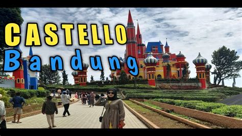 D CASTELLO LEMBANG BANDUNG JAWA BARAT YouTube