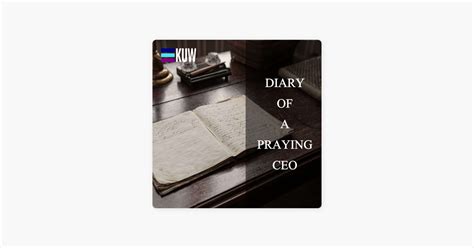 The Diary Of A Praying Ceo Podcast Diary Of A Praying Ceo Read By Ade