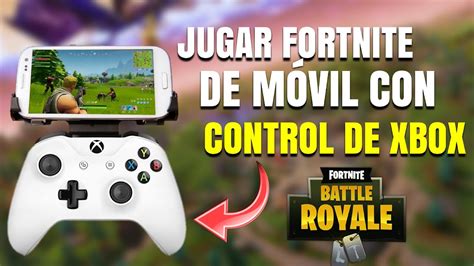 Como Jugar Fortnite En Celular Con Mando Compartir Celular