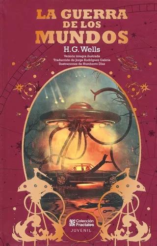 La Guerra De Los Mundos H G Wells De Lujo Ilustrado