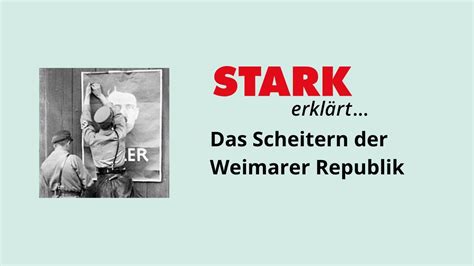 Das Scheitern der Weimarer Republik STARK erklärt YouTube