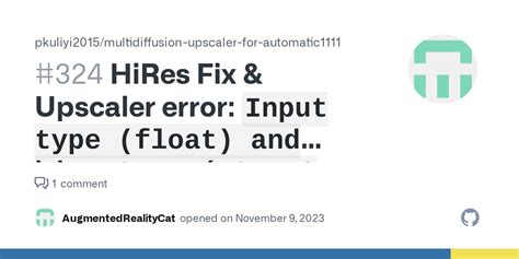 Hires Fix Upscaler Error Input Type Float And Bias Type Struct