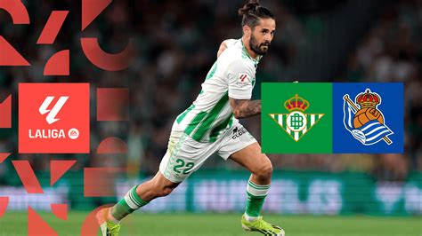 Classificações Dos Jogadores De Betis X Real Sociedad - Ver: Betis x Real Sociedad em Direto | DAZN PT