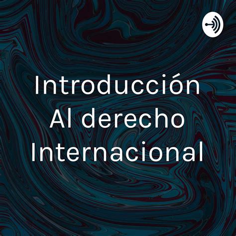 Introducci N Al Derecho Internacional Juan Carlos Vel Zquez