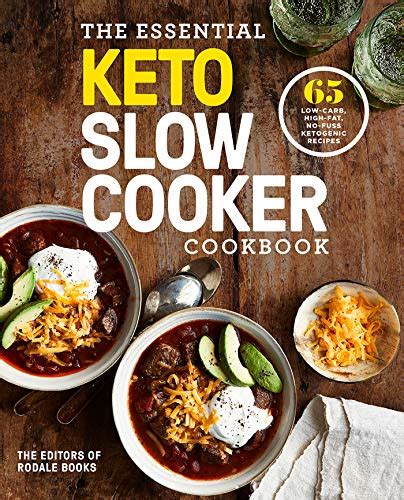 Pdf Read The Essential Keto Slow Cooker Cookbook 65 Low Carb High Fat No Fuss Ketogenic