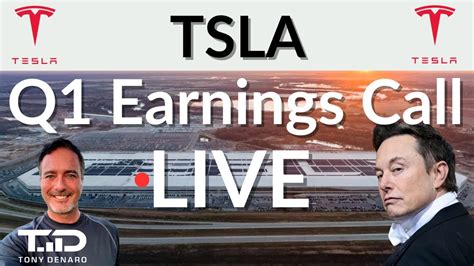 Tsla Q Earnings Call Live April Pm Cst Tesla Q