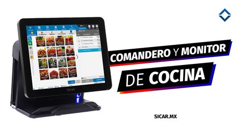 MONITOR DE COCINA Y COMANDERO MÓVIL SICAR MX YouTube