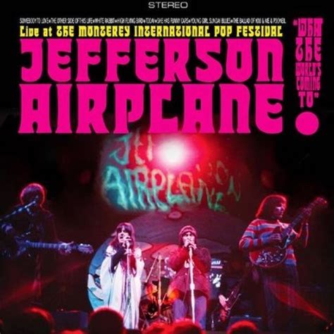 Jefferson Airplane | Jefferson Airplane Live at The Monterey International Pop Festival ...