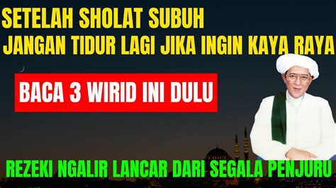 AMALAN CEPAT RAYA BERWIBAWA ABAH GURU SEKUMPUL BACA 3 WIRID INI