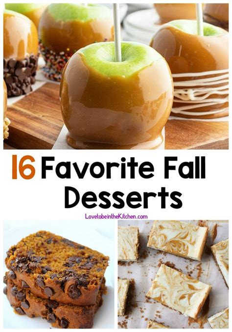 16 Favorite Fall Desserts Love To Be In The Kitchen