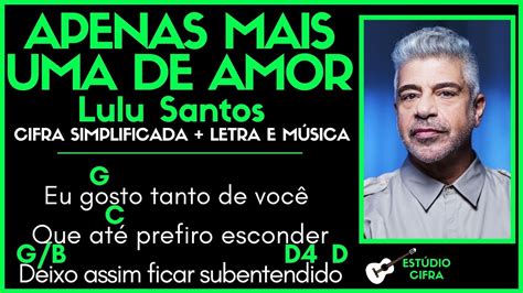 APENAS MAIS UMA DE AMOR LULU SANTOS l Cifra Simplificada Letra Música