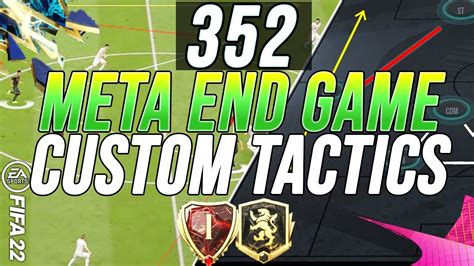 RANK 1 META END GAME 352 CUSTOM TACTICS FORMATIONS GAMEPLAY FIFA