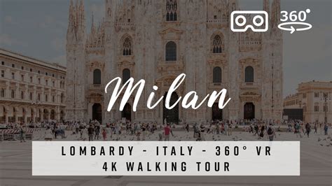 Milan Italy 🇮🇹 Lombardy 360° Vr 4k Walking Tour With Best Of Deep