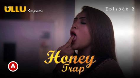 Honey Trap Part Ullu Hindi Hot Porn Web Series Ep