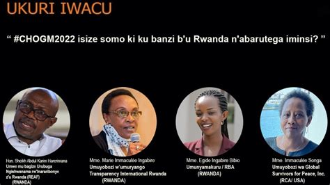 Live Ukuri Iwacu Chogm Isize Somo Ki Ku Banzi B U Rwanda N