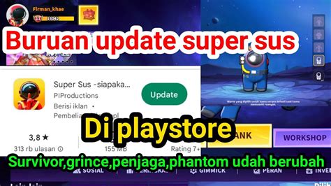 Buruan Update Sekarang Super Sus Bisa Cobain Survi Bisa Kill Grince