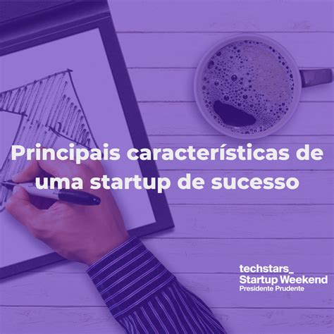 Principais características de uma startup de sucesso