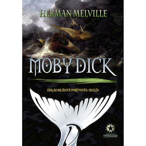 Livro Moby Dick Edição Bilíngue Português Inglês Herman Melville