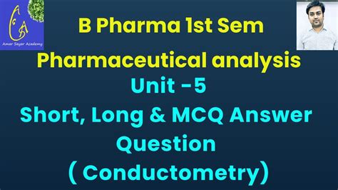 Pharmaceutical Analysis Conductometry Unit 5 Short Long MCQ