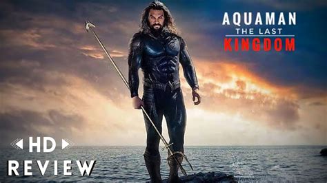 Aquaman The Last Kingdom Full Movie Review Youtube