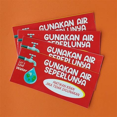 Jual Stiker Gunakan Air Seperlunya Stiker Matikan Keran Jika Tidak