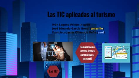 Las TIC aplicadas al turismo by José Eduardo García Bonal on Prezi