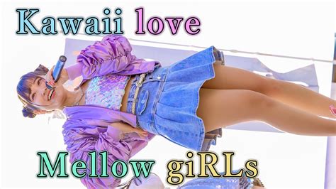 Kawaii Love Girls Mellow Girlsnara D Sonic K Youtube