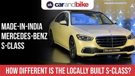 Made In India Mercedes Benz S Class Launched Price Features And All That’s New Youtube