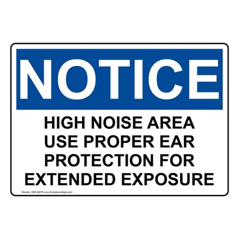 Osha Sign Notice High Noise Area Use Proper Ear Protection Ppe