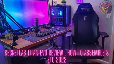 Secretlab Titan Evo Review : How to Assemble & Etc 2022 - Tech Thanos