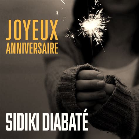 ‎joyeux Anniversaire Single Album By Sidiki Diabaté Apple Music