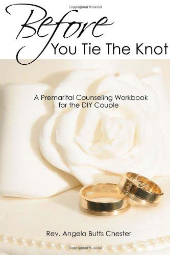 Before You Tie The Knot Premarital Counseling Workbook For The Diy