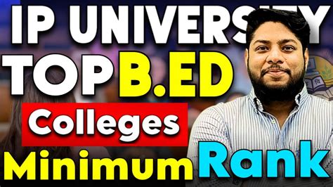 Ip University Top B Ed Colleges 2024💥minimum Rank To Get Admission Ipu