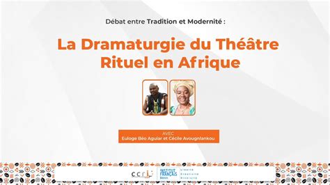 D Bat Entre Tradition Et Modernit La Dramaturgie Du Th Tre