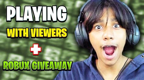 Playing Games With Viewers On Roblox Free Robux Giveaway Live