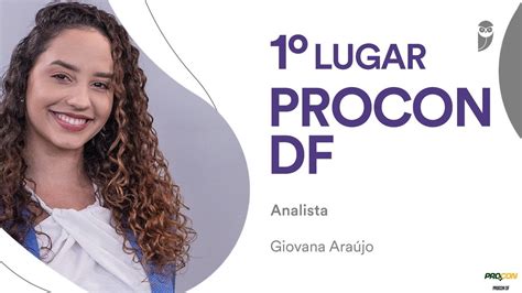 Procon Df Conheça Giovana Araújo Aprovada Em 1º Lugar Para Analista