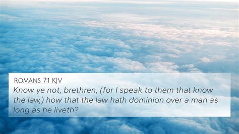 Romans 7:1 KJV 4K Wallpaper - Know ye not, brethren, (for I speak to