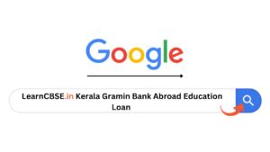 Kerala Gramin Bank Abroad Education Loan KGB Education Loan