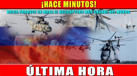 ÚLTIMA HORA HACE MINUTOS RUSIA PRODUCE EN MASA EL HELICÓPTERO MÁS