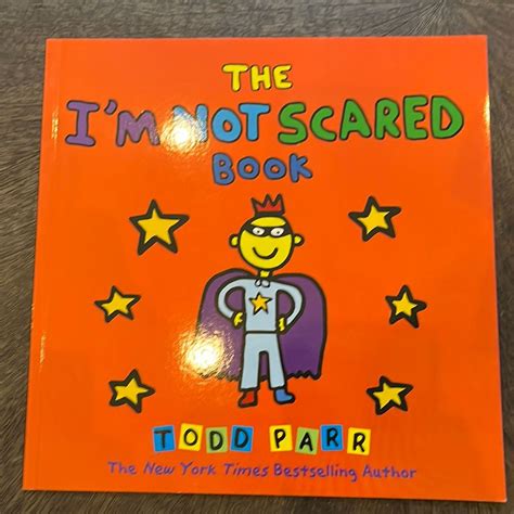 The I'm NOT SCARED Book by todd Parr, Paperback | Pangobooks