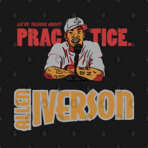 Allen Iverson practice - Allen Iverson - T-Shirt sold by sunshine | SKU 355315 | Printerval UK