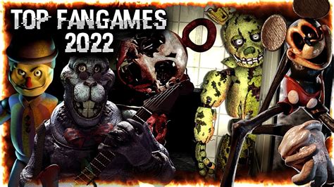 TOP 10 MEJORES FANGAMES De FNAF De 2022 YouTube