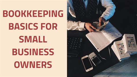 How To Do Bookkeeping Basic Bookkeeping Tips For Small Business Owners Youtube