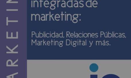 Comunicaciones integradas de marketing Publicidad Relaciones Públicas