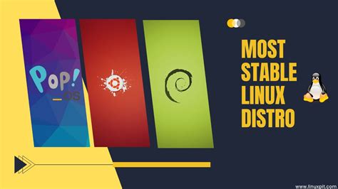 Most Stable Linux Distro For Everyone LinuxPit