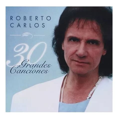 Roberto Carlos Grandes Canciones Cd Doble Cuotas Sin Inter S