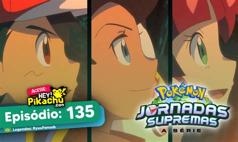 🌐 On Twitter O Novo Episódio 135 Do Anime Pokémon